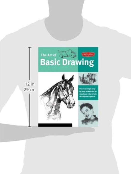 Art of Basic Drawing: Discover simple step-by-step techniques for drawing a wide variety of subjects in pencil (Collector's Series), Paperback by Walter Foster Creative Team (Used)