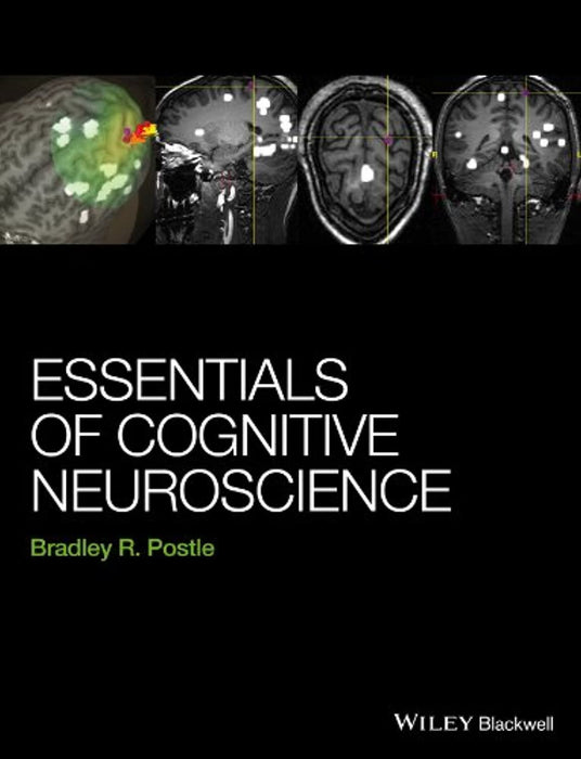 Essentials of Cognitive Neuroscience, Hardcover, 1 Edition by Postle, Bradley R.
