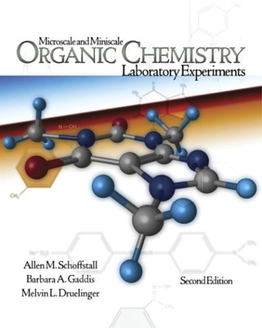 Microscale and Miniscale Organic Chemistry Laboratory Experiments, Hardcover, 2 Edition by Schoffstall, Allen M (Used)