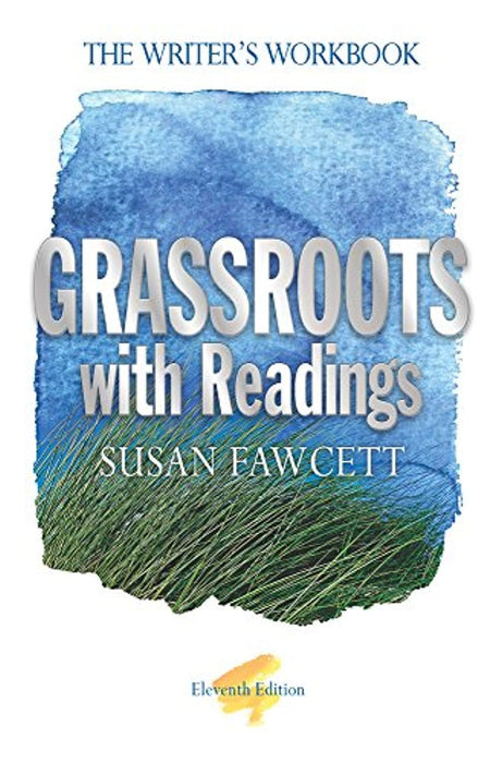 Grassroots with Readings: The Writer's Workbook