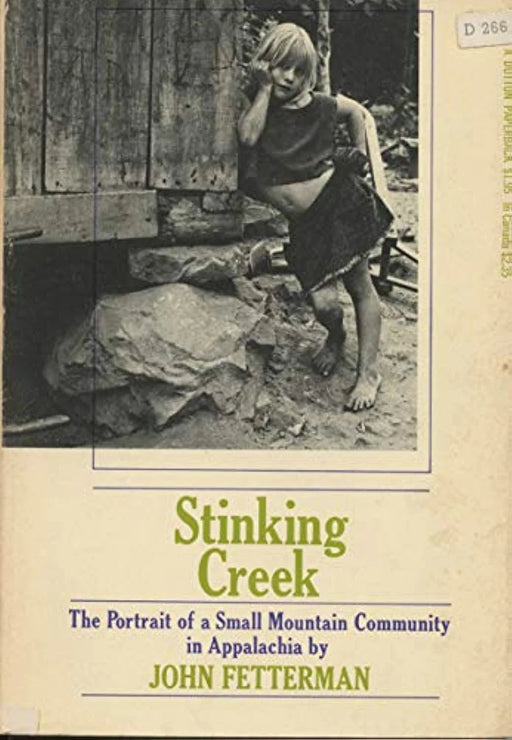Stinking Creek: The Portrait of a Small Mountain Community in Appalachia