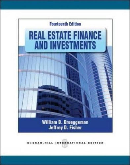 Real Estate Finance &amp; Investments (Int'l Ed), Paperback, 14th Edition by William B Brueggeman (Used)