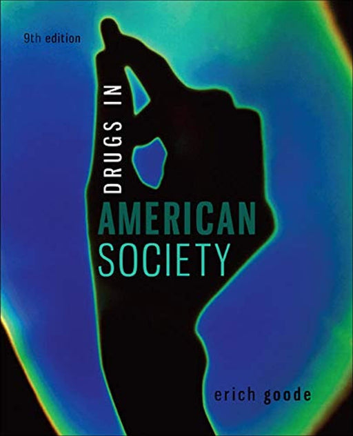 Drugs in American Society, Paperback, 9 Edition by Goode, Erich (Used)