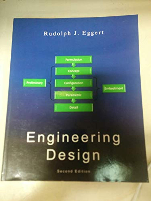 Engineering Design : Second Edition, Paperback, 2nd Edition by Rudolph J. Eggert