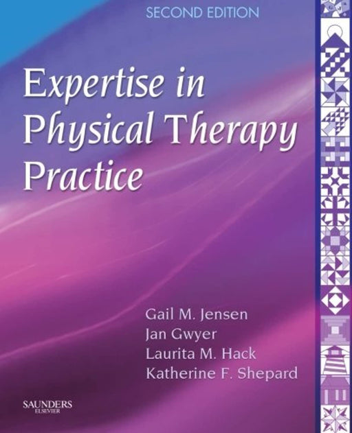 Expertise in Physical Therapy Practice (Jensen, Expertise in Physical Therapy Practice), Paperback, 2 Edition by Jensen PhD  PT  FAPTA, Gail M.