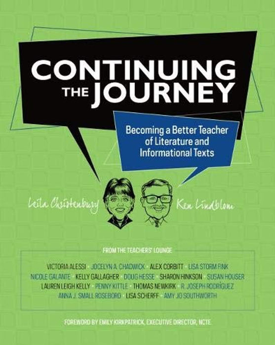 Continuing the Journey: Becoming a Better Teacher of Literature and Informational Texts, Perfect Paperback by Leila Christenbury