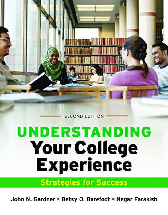 Understanding Your College Experience, Paperback, Second Edition by Gardner, John N. (Used)