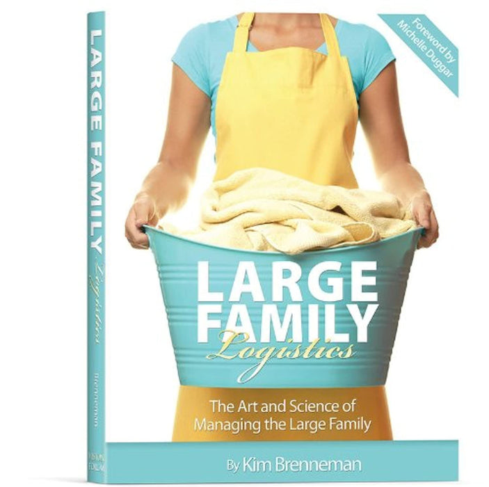 Large Family Logistics: The Art and Science of Managing the Large Family, Paperback by Kim Brenneman (Used)