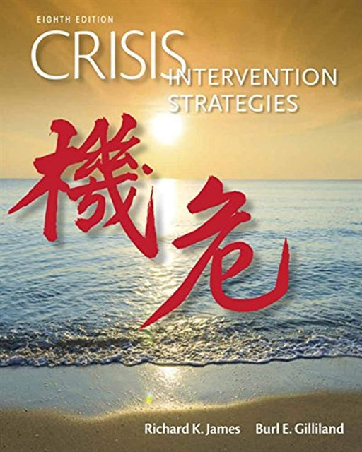 Crisis Intervention Strategies, Hardcover, 8 Edition by James, Richard K. (Used)