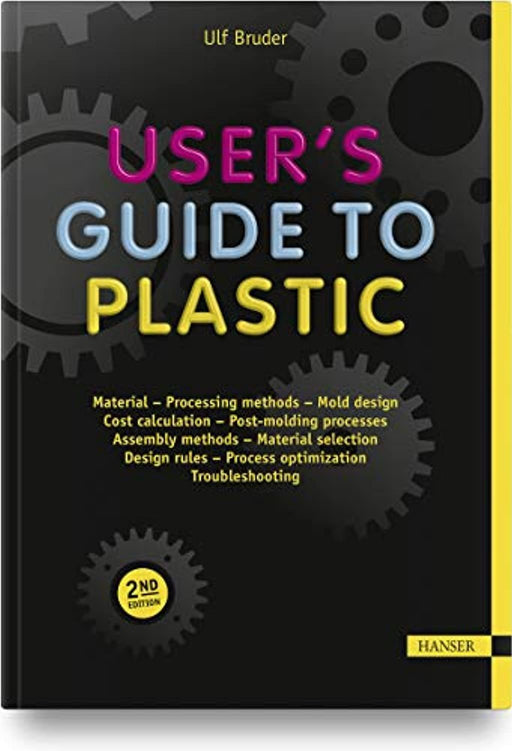 User's Guide to Plastic 2E: A Handbook for Everyone