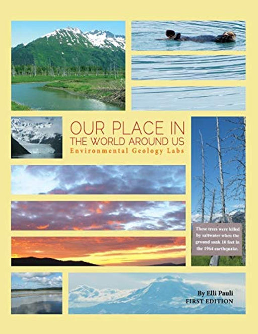 Our Place In the World Around Us: Environmental Geology Labs, Paperback by Pauli, Elli
