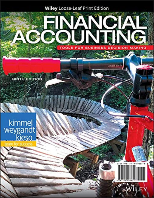 Financial Accounting: Tools for Business Decision Making, Ring-bound, 9 Edition by Kimmel, Paul D.