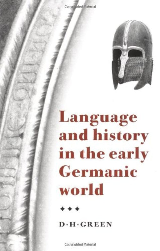 Language And History In The Early Germanic World, Paperback, 1 Edition by Green, D. H. (Used)