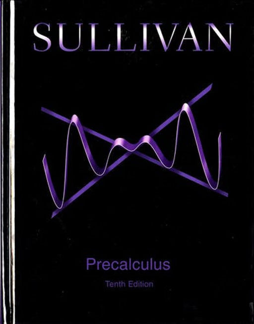 Precalculus, Hardcover, 10 Edition by Sullivan, Michael