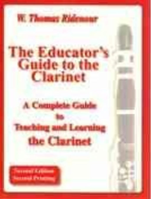 The Educator's Guide to the Clarinet, Paperback, 2nd Edition by Ridenour, Thomas (Used)