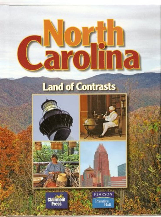 North Carolina Land of Contrasts, Hardcover, Second Printing. Edition by Freeze, Dr. Gary