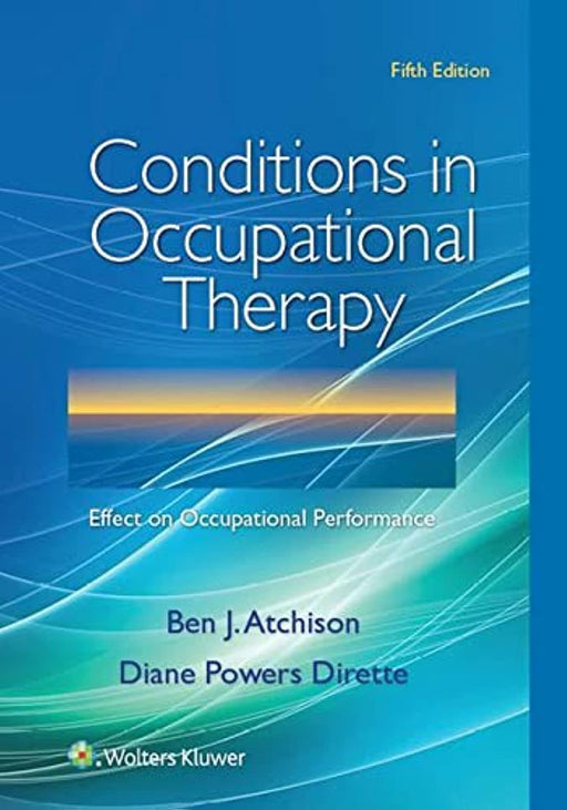 Conditions in Occupational Therapy: Effect on Occupational Performance