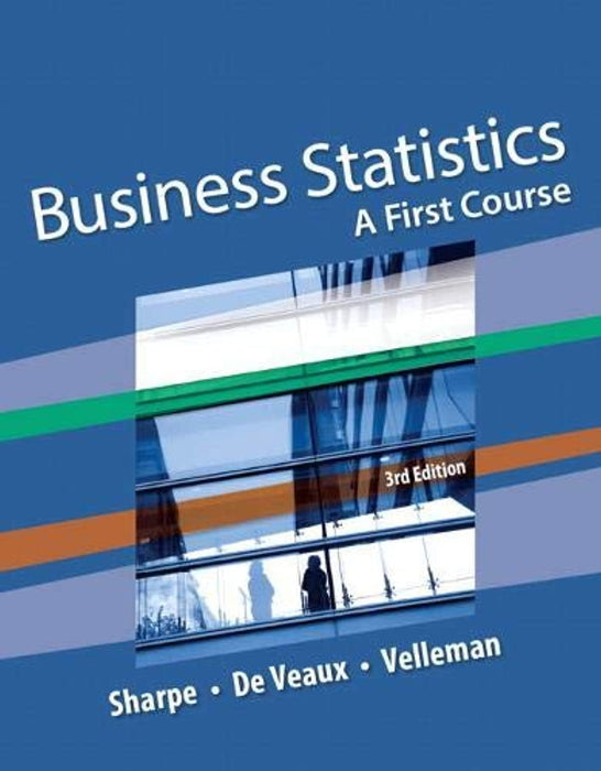 Business Statistics: A First Course, Hardcover, 3 Edition by Sharpe, Norean (Used)