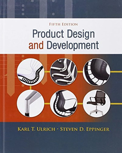 Product Design and Development, 5th Edition, Hardcover, 5 Edition by Karl T. Ulrich (Used)