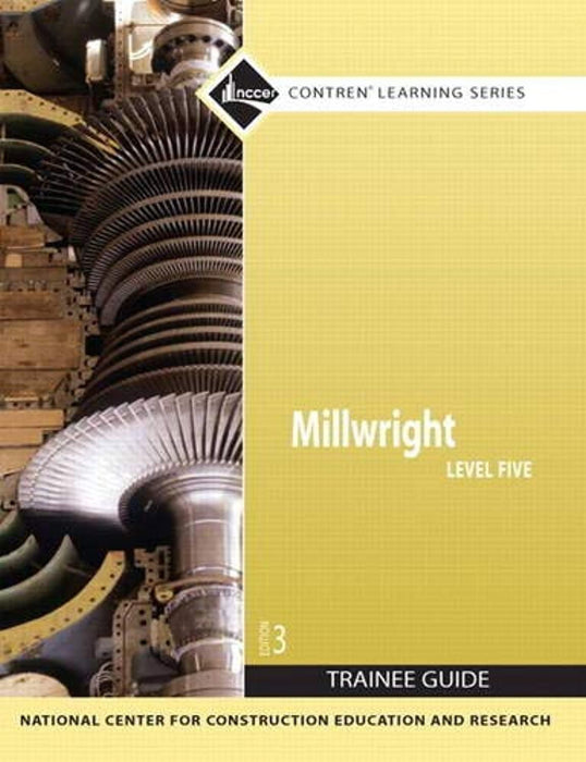 Millwright Level 5 Trainee Guide, Paperback, Paperback, 3 Edition by NCCER (Used)