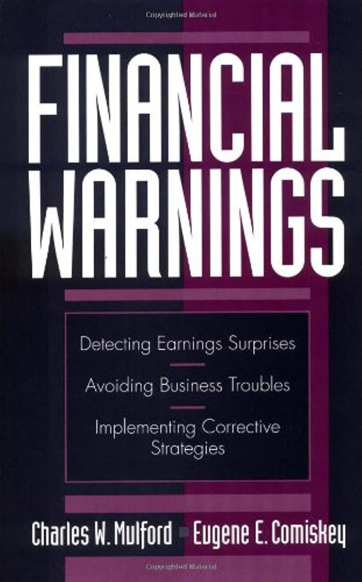 Financial Warnings: Detecting Earning Surprises, Avoiding Business Troubles, Implementing Corrective Strategies