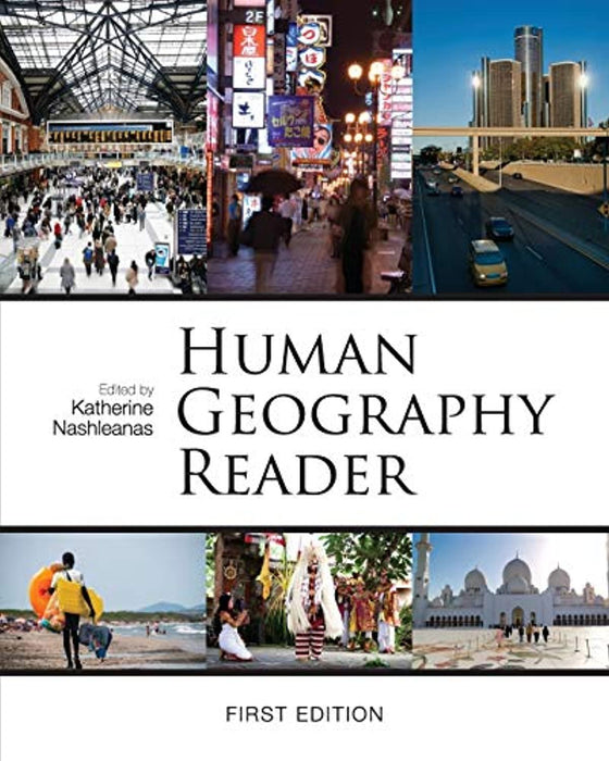 Human Geography Reader (First Edition), Paperback by Nashleanas, Katherine (Used)