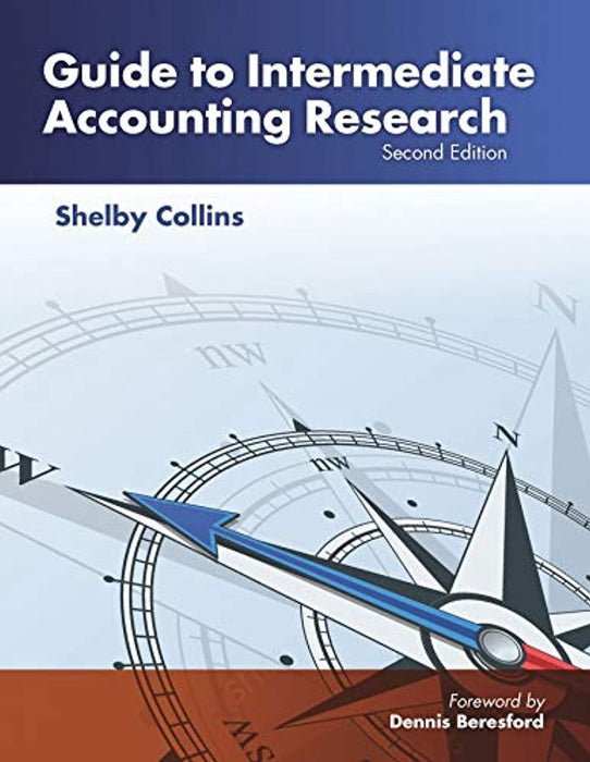 Guide to Intermediate Accounting Research, Textbook Binding by Shelby Collins