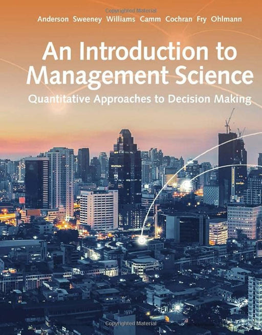 An Introduction to Management Science: Quantitative Approach