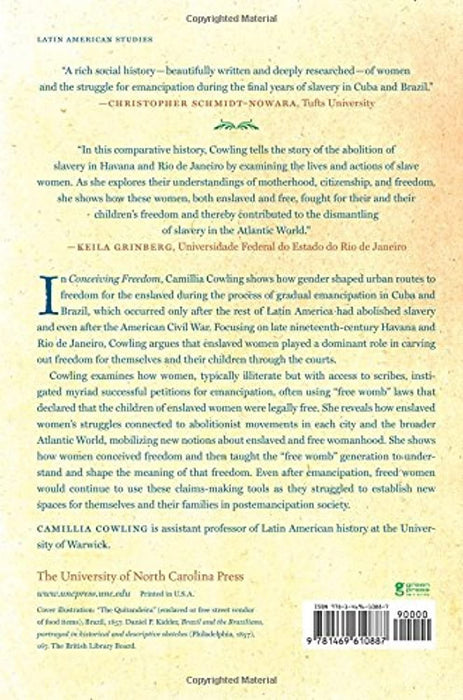 Conceiving Freedom: Women of Color, Gender, and the Abolition of Slavery in Havana and Rio de Janeiro