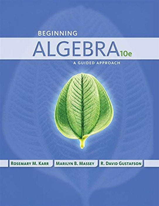 Beginning Algebra: A Guided Approach (Karr/Massey/gustafson), Hardcover, 10 Edition by Karr, Rosemary (Used)
