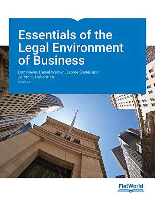 Essentials of the Legal Environment of Business Version 2.0, Paperback by Don Mayer, Daniel Warner, George Siedel, and Jethro K. Lieberman (Used)