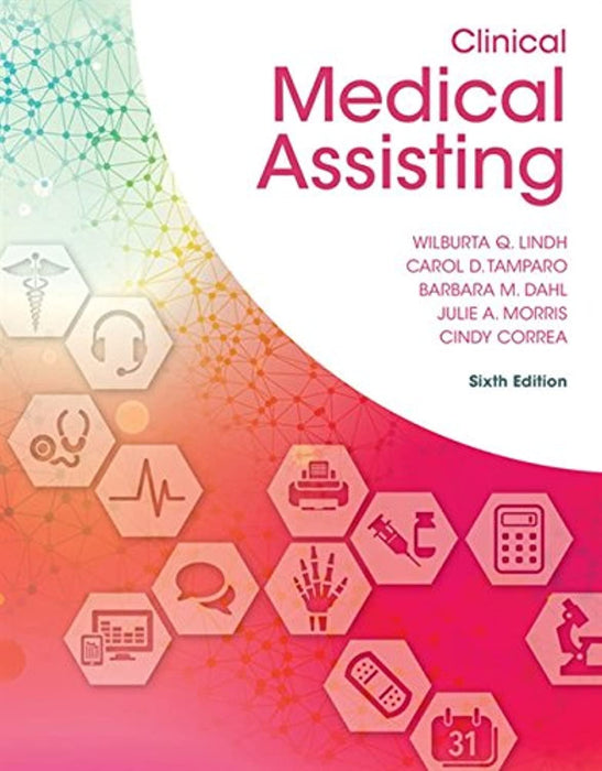 Clinical Medical Assisting, Hardcover, 6 Edition by Lindh, Wilburta Q. (Used)