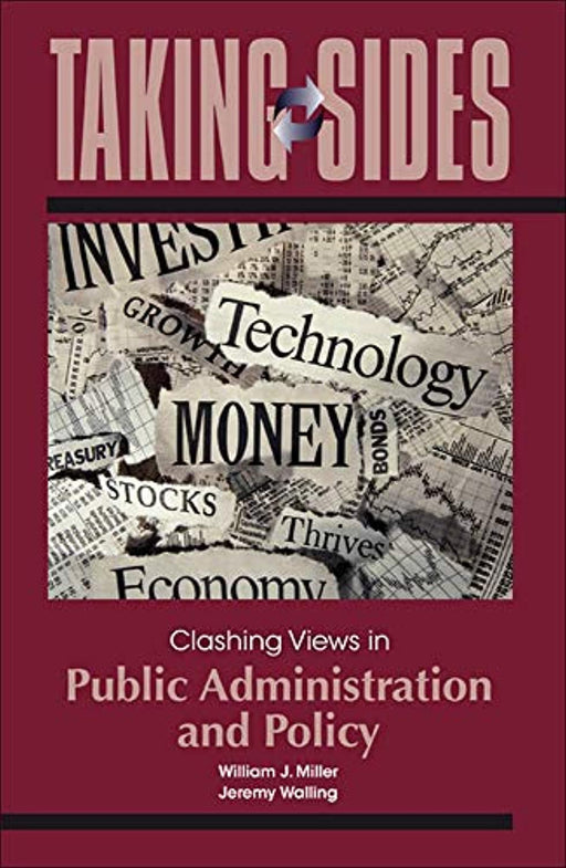 Taking Sides: Clashing Views in Public Administration and Policy, Paperback, 1 Edition by Miller, William (Used)