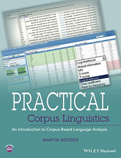 Practical Corpus Linguistics: An Introduction to Corpus-Based Language Analysis, Paperback, 1 Edition by Weisser, Martin (Used)