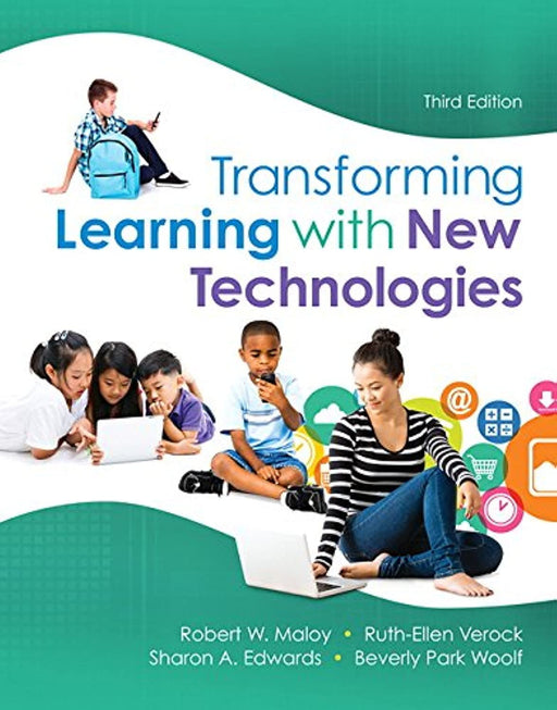 Transforming Learning with New Technologies, Enhanced Pearson eText with Loose-Leaf Version -- Access Card Package (What's New in Curriculum & Instruction)