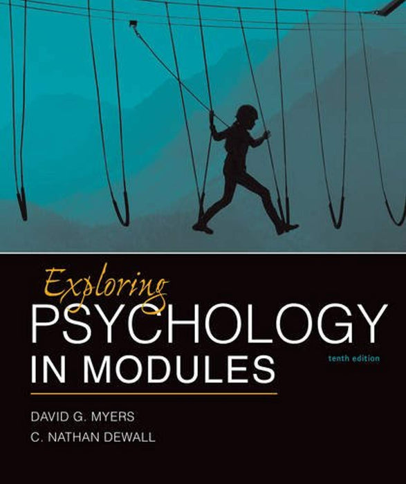 Exploring Psychology in Modules, Paperback, Tenth Edition by Myers, David G. (Used)