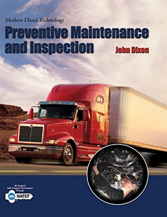 Modern Diesel Technology: Preventive Maintenance and Inspection, Paperback, 1 Edition by Dixon, John (Used)