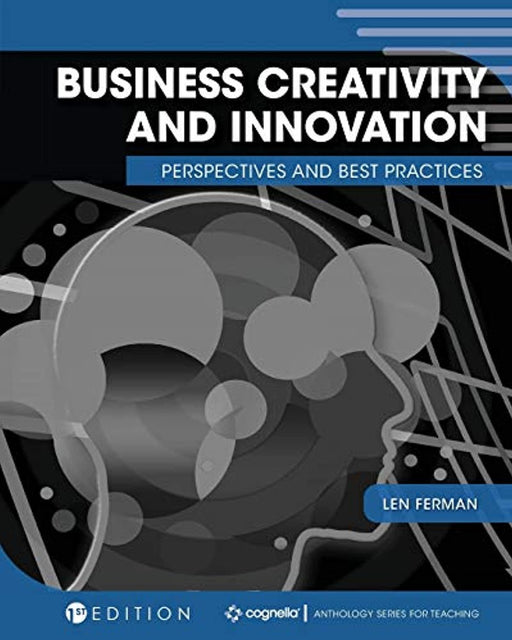 Business Creativity and Innovation: Perspectives and Best Practices, Paperback, Illustrated Edition by Ferman, Len (Used)