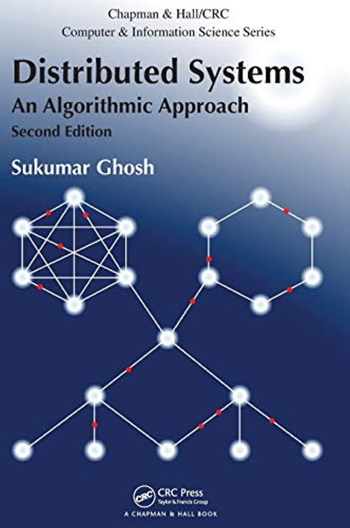 Distributed Systems: An Algorithmic Approach, Second Edition (Chapman &amp; Hall/CRC Computer and Information Science Series), Hardcover, 2 Edition by Ghosh, Sukumar