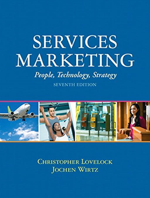 Services Marketing: People, Technology, Strategy, Hardcover, 7 Edition by Lovelock, Christopher (Used)