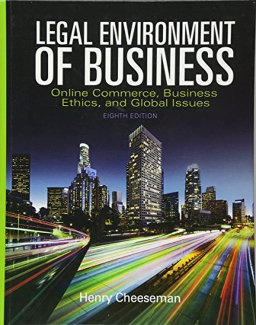 Legal Environment of Business: Online Commerce, Ethics, and Global Issues, Hardcover, 8 Edition by Cheeseman, Henry