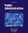 Public Administration: An Action Orientation, Hardcover, 7 Edition by Denhardt, Robert B. (Used)