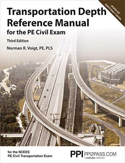 PPI Transportation Depth Reference Manual for the PE Civil Exam, 3rd Edition &ndash; A Complete Reference Manual for the NCEES PE Civil Transportation Exam, Paperback, Third Edition by Voigt PE  PLS, Norman R.