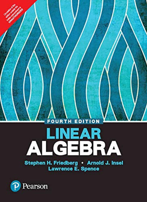 Linear Algebra, Paperback, 4th Edition by Friedberg, Stephen H. (Author)., Arnold J. Insel (Author)., Lawrence E. Spence (Author) (Used)