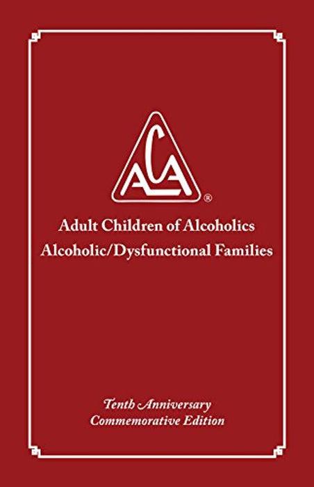 Adult Children of Alcoholics/Dysfunctional Families Tenth Anniversary Edition (Used)