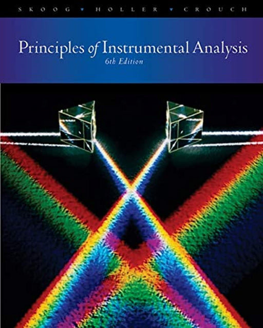 Principles of Instrumental Analysis, Hardcover, 6 Edition by Skoog, Douglas A. (Used)