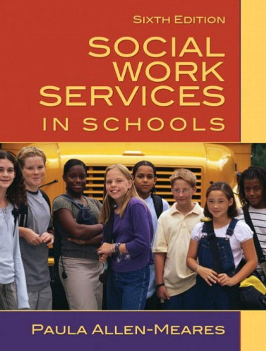 Social Work Services in Schools (6th Edition), Hardcover, 6 Edition by Allen-Meares, Paula