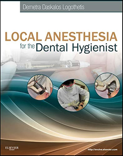 Local Anesthesia for the Dental Hygienist