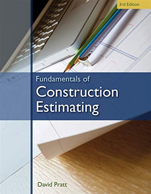 Fundamentals of Construction Estimating, Hardcover, 3 Edition by Pratt, David