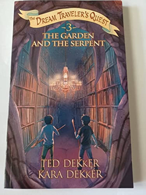 The Garden and the Serpent (The Dream Traveler's Quest, Book 3)